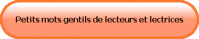 Petits mots gentils de lecteurs et lectrices